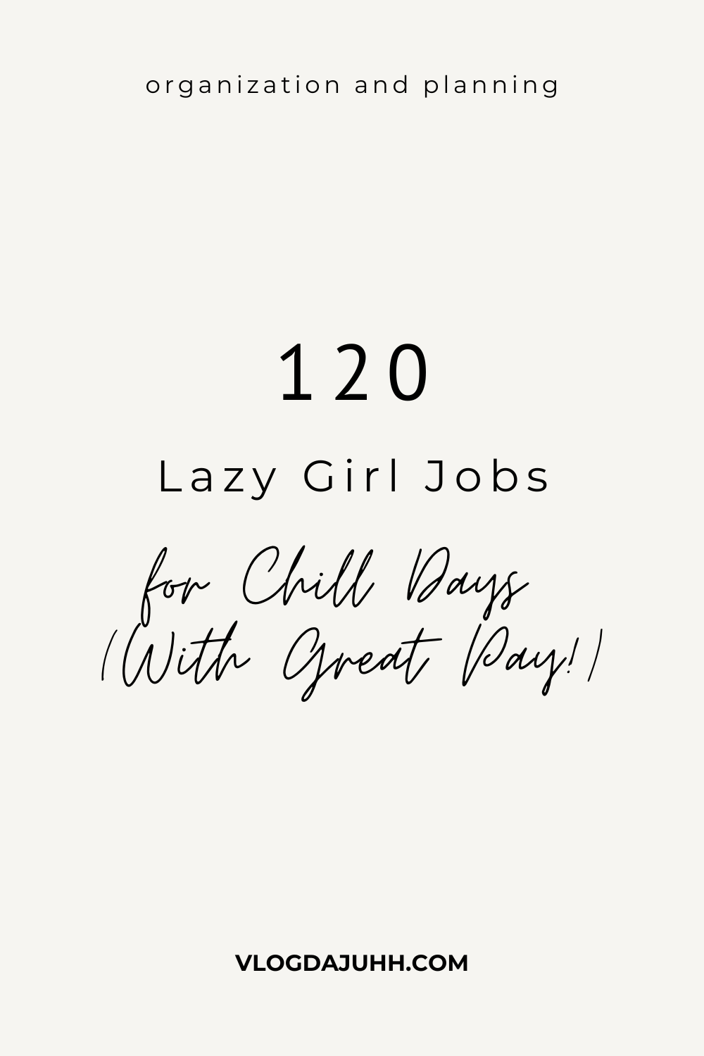 lazy girls job