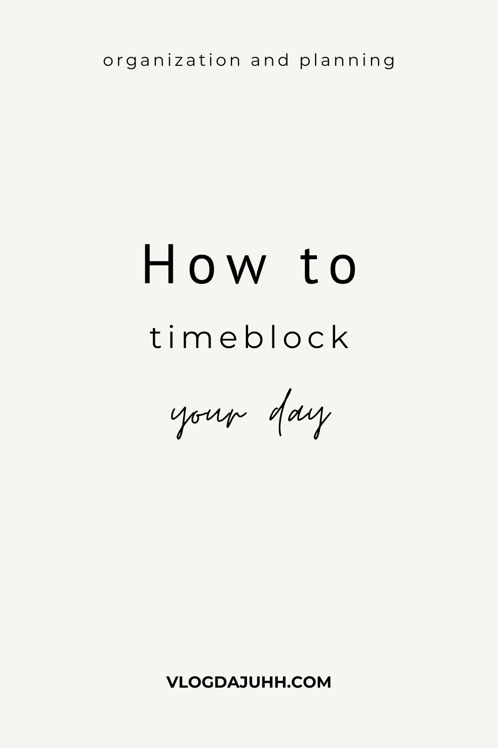 timeblock your day