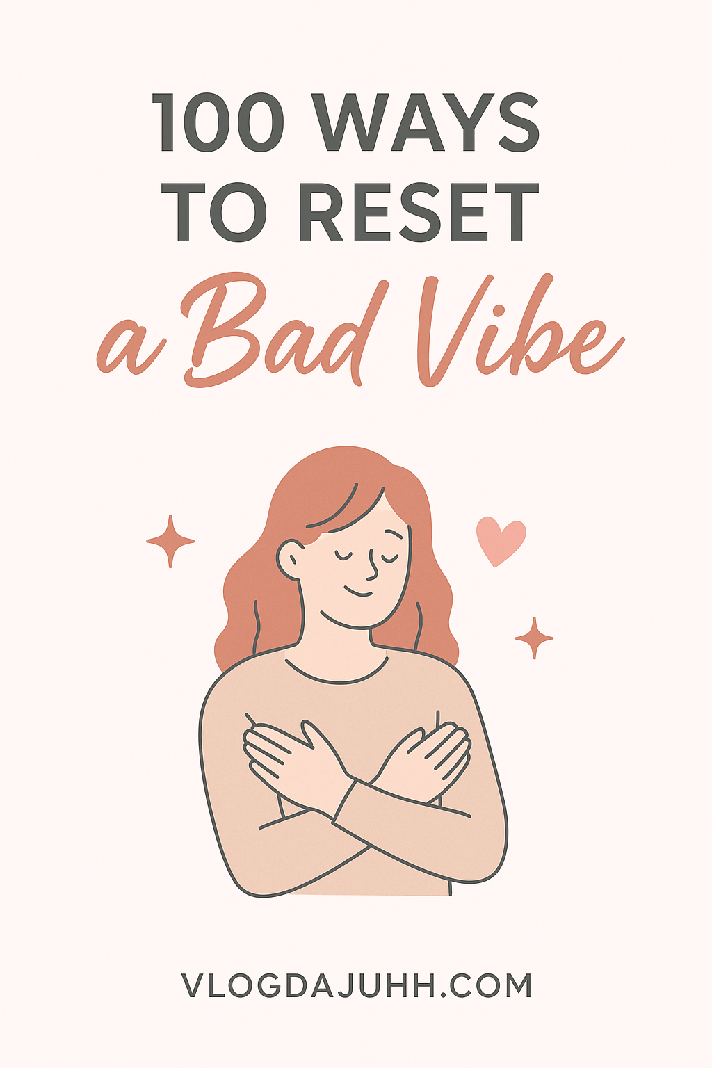 Ways to reset a bad vibe