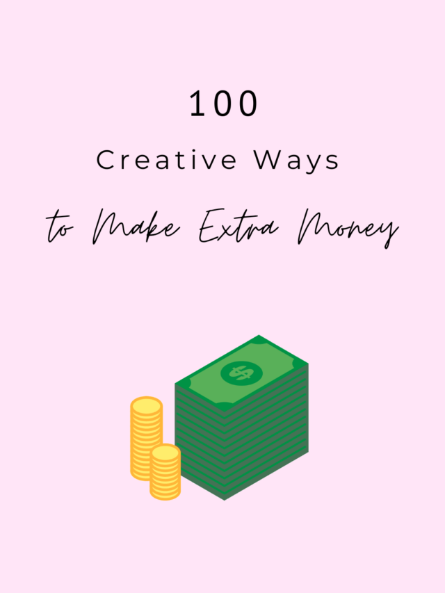 100 Creative Ways to Make Extra Money