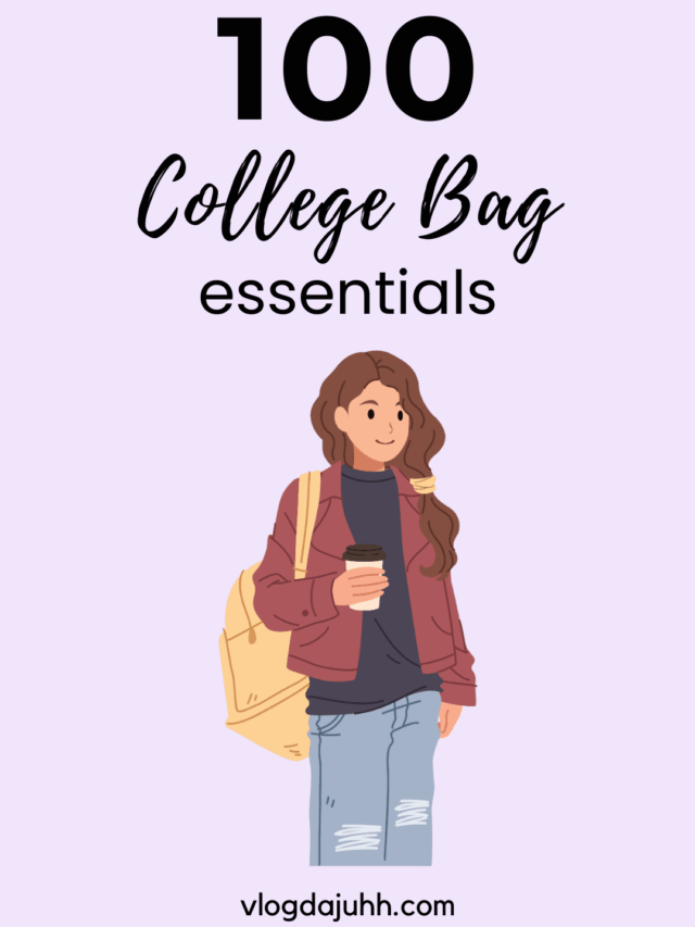 100 College Essentials for your it bag