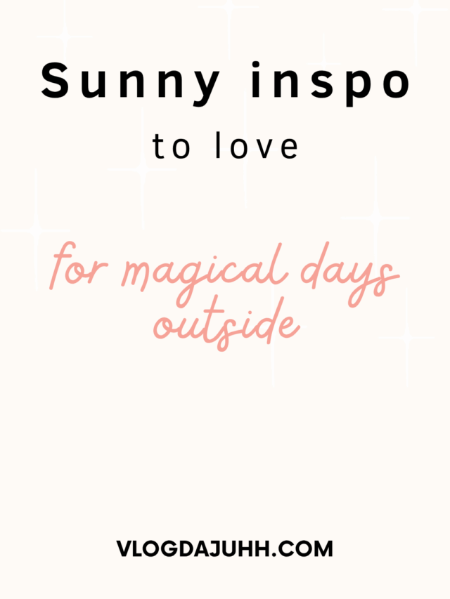 100 Joyful Things to Do on Sunny Days ☀️