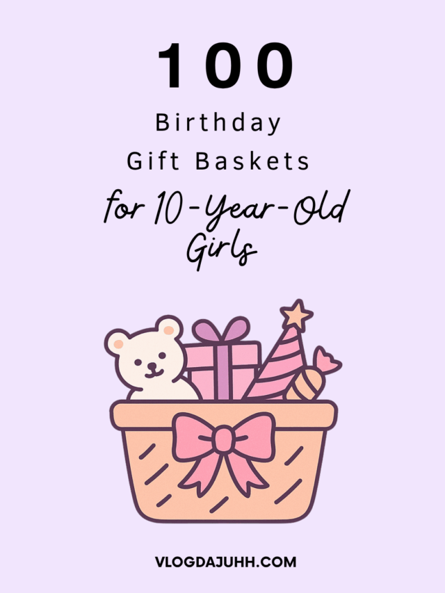 birthday-gift-baskets-for-10-year-old-girls