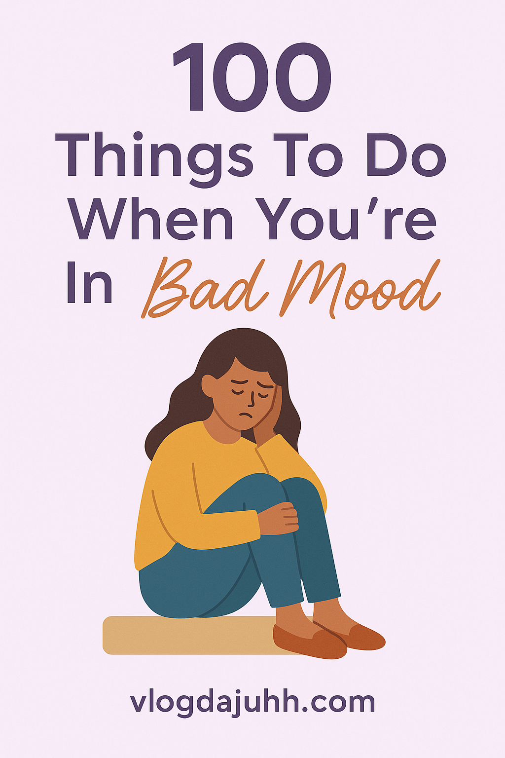 Things to Do in a Bad Mood