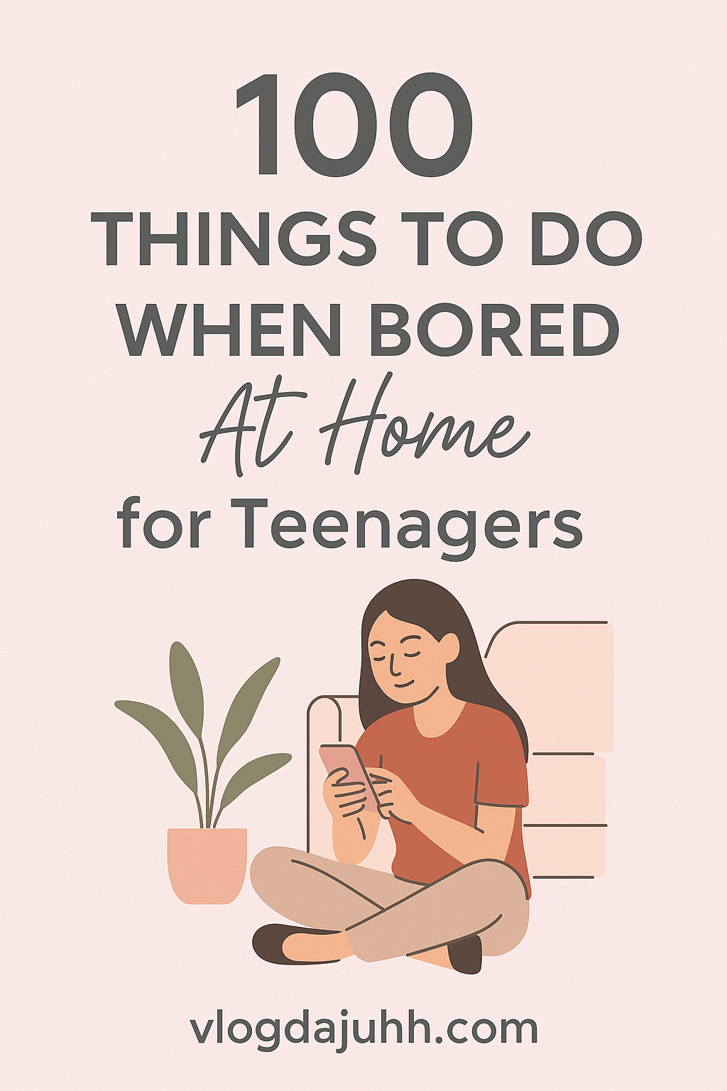 things-to-do-when-bored-at-home-for-teenagers